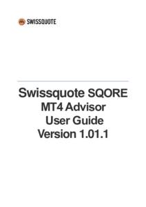 Swissquote SQORE MT4 Advisor User Guide Version  1