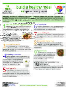 10 tips build a healthy meal 10 tips for healthy meals