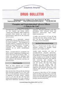 Clozapine and Gastrointestinal Adverse Effects – A Pain in the Gut? Graylands Hospital Drug Bulletin 2004 Vol. 12 No. 3 September ISSN[removed]Gastrointestinal adverse effects of clozapine