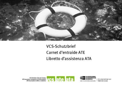 VCS-Schutzbrief Carnet d’entraide ATE Libretto d’assistenza ATA VCS-Schutzbrief