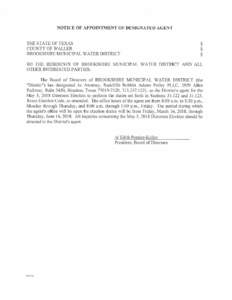 NOTICE OF APPOINTMENT OF DESIGNATED AGENT  THE STATE OF TEXAS COUNTY OF WALLER BROOKSHIRE MUNICIPAL WATER DISTRICT