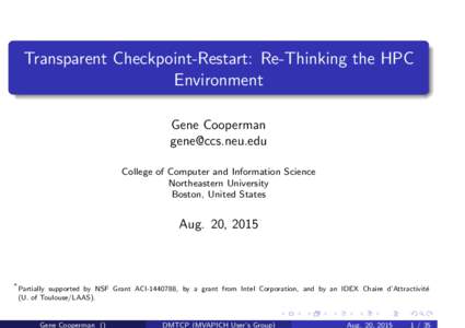 Transparent Checkpoint-Restart: Re-Thinking the HPC Environment