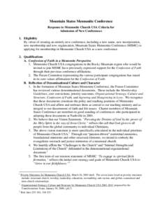 Mountain States Mennonite Conference Response to Mennonite Church USA Criteria for Admission of New Conferences 1. Eligibility By virtue of creating an entirely new conference, including a new name, new incorporation, ne