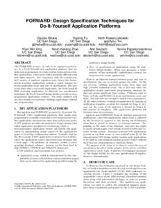 FORWARD: Design Specification Techniques for Do-It-Yourself Application Platforms Gaurav Bhatia Yupeng Fu Keith Kowalczykowski UC San Diego