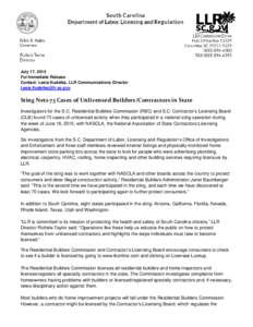 July 17, 2015 For Immediate Release Contact: Lesia Kudelka, LLR Communications Director   Sting Nets 73 Cases of Unlicensed Builders/Contractors in State