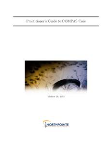 Practitioner’s Guide to COMPAS Core  March 19, 2015 Contents Table of Contents