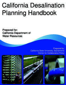 California Desalination Planning Handbook Prepared for: California Department of Water Resources