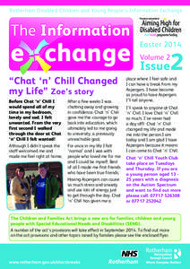 Rotherham Disabled Children and Young People’s Information Exchange  The Information e change “Chat ‘n’ Chill Changed
