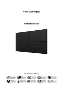 Video Wall Display  Installation Guide Manual Version TL46-55H2.2