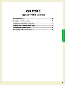 CHAPTER 3 Nippon Life’s Products and Services 68 From Application to Conclusion of a Policy 