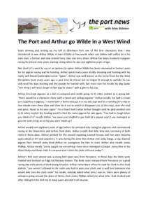 The Port and Arthur go Wilde in a West Wind Since arriving and setting up my loft in Ellesmere Port one of the first characters that I was introduced to was Arthur Wilde. A man of little or few words when one bellow will