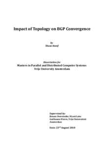 Impact of Topology on BGP Convergence  by Shaza Hanif  Dissertation for