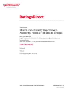 Summary:  Miami-Dade County Expressway Authority, Florida; Toll Roads Bridges Primary Credit Analyst: Joseph J Pezzimenti, New York; 