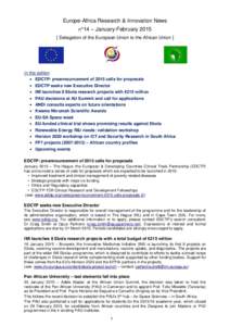 Europe-Africa Research & Innovation News n°14 – January-February[removed]Delegation of the European Union to the African Union ] In this edition:  EDCTP: preannouncement of 2015 calls for proposals