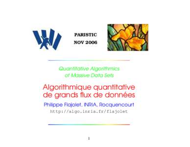 PARISTIC NOV 2006 Quantitative Algorithmics of Massive Data Sets