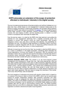 PRESS RELEASE EDPSBrussels, 20 March 2018 EDPS advocates an extension of the scope of protection afforded to individuals’ interests in the digital society