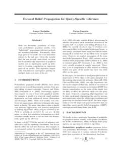 Focused Belief Propagation for Query-Specific Inference  Anton Chechetka Carnegie Mellon University  Abstract