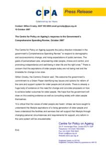 Press Release  Contact: Gillian Crosby, email  10 OctoberThe Centre for Policy on Ageing’s response to the Government’s