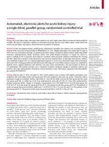 Articles  Automated, electronic alerts for acute kidney injury: a single-blind, parallel-group, randomised controlled trial F Perry Wilson, Michael Shashaty, Jeffrey Testani, Iram Aqeel, Yuliya Borovskiy, Susan S Ellenbe