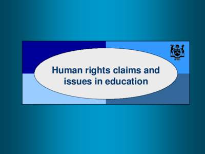 Human rights claims and issues in education The Ontario human rights system 