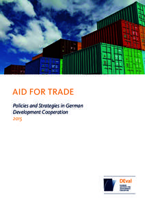 AID FOR TRADE Policies and Strategies in German Development Cooperation 2015  xi