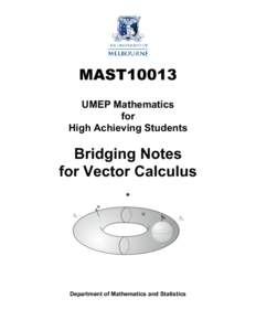 MAST10013 UMEP Mathematics for High Achieving Students  Bridging Notes