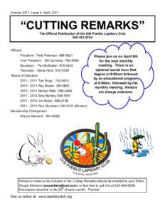 Volume 2011, Issue 4, April, 2011  ―CUTTING REMARKS‖ The Official Publication of the Old Pueblo Lapidary Club