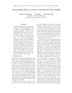 Appears in Proceedings of the 51st Annual Meeting of the Association for Computational Linguistics (ACL), Understanding Tables in Context Using Standard NLP Toolkits Vidhya Govindaraju Ce Zhang Christopher R´