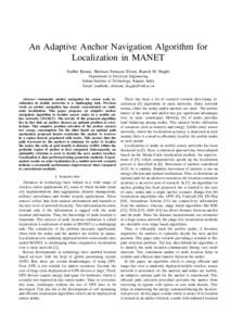 An Adaptive Anchor Navigation Algorithm for Localization in MANET Sudhir Kumar, Shriman Narayan Tiwari, Rajesh M. Hegde Department of Electrical Engineering Indian Institute of Technology, Kanpur, India Email: {sudhirkr,