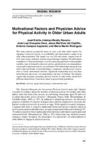 original research Journal of Aging and Physical Activity, 2007, 15,   © 2007 Human Kinetics, Inc. Motivational Factors and Physician Advice for Physical Activity in Older Urban Adults