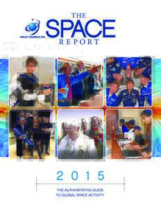 Spaceflight / Outer space / The Space Report / Commercial use of space / Satellite / European Space Agency / NewSpace / Human spaceflight / Space Foundation / Outline of space technology / Spaceport / NASA