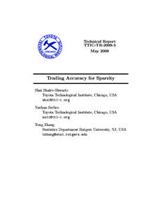 Technical Report TTIC-TRMay 2009 Trading Accuracy for Sparsity Shai Shalev-Shwartz