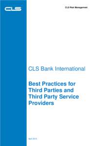 CLS Risk Management  CLS Bank International Best Practices for Third Parties and Third Party Service