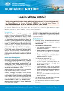 GUIDANCE NOTICE Scale E Medical Cabinet This Guidance Notice provides details of the medical supplies and equipment required under the National Standard for Commercial Vessels (NSCV) for the following vessel classes: 1C 