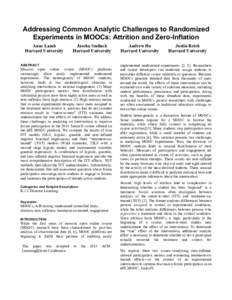 Addressing Common Analytic Challenges to Randomized Experiments in MOOCs: Attrition and Zero-Inflation Anne Lamb Harvard University  Jascha Smilack