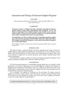 Automation and Testing of Character-Graphic Programs DON LIBES National Institute of Standards and Technology, Gaithersburg, MD, 20899, U.S.A. (email: [removed])  SUMMARY