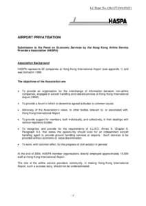 LC Paper No. CB[removed])  AIRPORT PRIVATISATION Submission to the Panel on Economic Services by the Hong Kong Airline Service Providers Association (HASPA)
