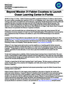 Media Contact: Amy Summersor  Pitch Publicity  Beyond Mission 31 Fabien Cousteau to Launch