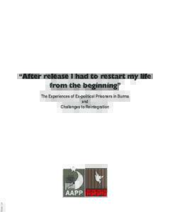 From -1A  “After release I had to restart my life from the beginning” The Experiences of Ex-political Prisoners in Burma and