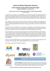 Health and Medical Organisation Statement on the need for strong emission reduction targets Health for all Australians – a long term view An Open Letter to the Prime Minister and the Minister for Climate Change and Wat