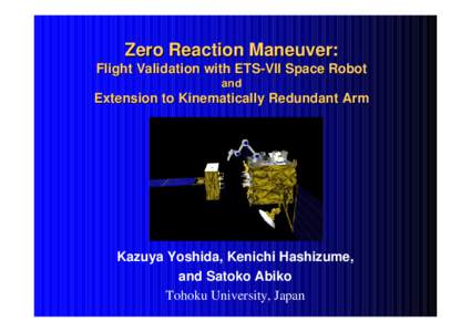 Zero Reaction Maneuver: Flight Validation with ETS-VII Space Robot and Extension to Kinematically Redundant Arm