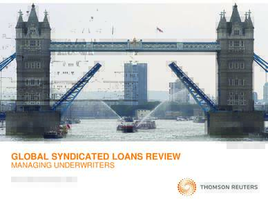 REUTERS / Stefan Wermuth  GLOBAL SYNDICATED LOANS REVIEW MANAGING UNDERWRITERS Fi t Nine First