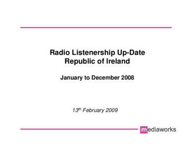 Radio Listenership Up-Date