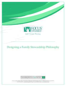 Gift & Estate Planning  Designing a Family Stewardship Philosophy Stewarding the Giver and The Gift