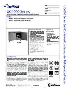 Item _____________________________________ Quantity _________________________________ UC4000 Series  CSI Section 11400