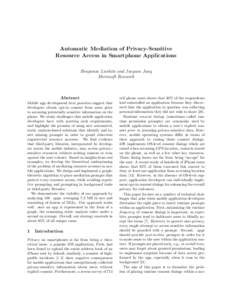 Automatic Mediation of Privacy-Sensitive Resource Access in Smartphone Applications Benjamin Livshits and Jaeyeon Jung Microsoft Research  Abstract