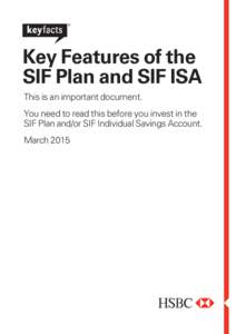 ®  Key Features of the SIF Plan and SIF ISA This is an important document. You need to read this before you invest in the