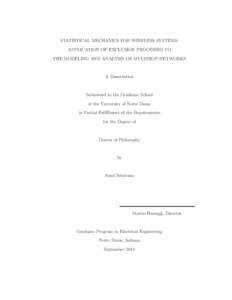 STATISTICAL MECHANICS FOR WIRELESS SYSTEMS: APPLICATION OF EXCLUSION PROCESSES TO THE MODELING AND ANALYSIS OF MULTIHOP NETWORKS A Dissertation