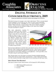 Coughlin Associates Data Storage Consulting DIGITAL STORAGE IN CONSUMER ELECTRONICS, 2009