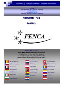 Federation of European ational Collection Associations FENCA Route de Berne 34, 1010 Lausanne, Switzerland email:  web page: www.fenca.eu Tel: +, Fax: +